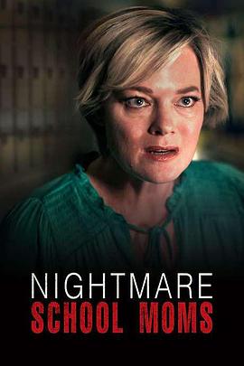 Nightmare School Moms(2023)海报