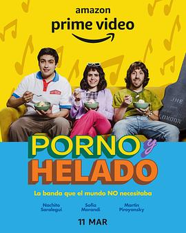 Porno y Helado Season 2(2024)海报